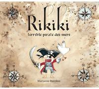 Rikiki - Terrible pirate des mers - Marianne Barcilon - Kaleidoscope - cartonné - Album jeunesse dès 3 ans