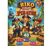 Riko et ses amis : Le monde des pirates: - Plus de 40 activités ludiques pour les enfants de 4 à 7 ans - Labyrinthes, différences, coloriages, jeux et défis