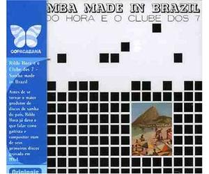 Rildo Hora & O Clube Dos 7 - Samba Made in Brasil [Import]