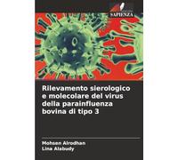 Rilevamento sierologico e molecolare del virus della parainfluenza bovina di tipo 3