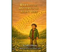 Riley and the Mystery of the Silent Bees