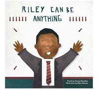 Riley Can Be Anything