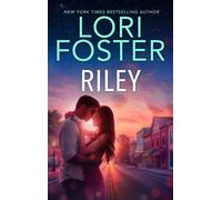 Riley - LORI FOSTER - Harlequin Special Releases - ebook (ePub) - Livre