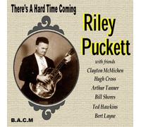 Riley Puckett - There's a Hard Time Coming [Import]