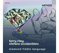 Riley/Scodanibbio : Diamond Fiddle Language