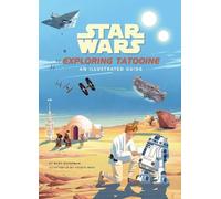 Riley Silverman Star Wars: Exploring Tatooine (Relié)