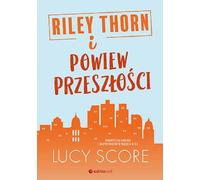 Riley Thorn et une bouffée de passé