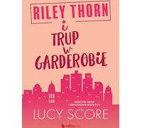 Riley Thorn i trup w garderobie - Lucy Score (livre en polonais)
