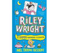 Riley Wright and the Super Awkward Sleepover - Mel Taylor-Bessent - Farshore - ebook (ePub) - Livre
