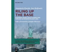 Riling Up the Base: Examining Trump’s Use of Stereotypes Through an Interdisciplinary Lens
