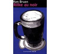 Rilke Au Noir - Suivi De Dernier Appel À Louis Macneice