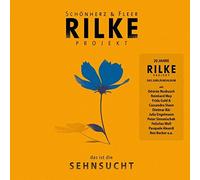 Rilke Projekt Das Ist Die Sehnsucht Import