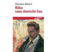 Rilke sans domicile fixe