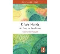 Rilkes Hands by Harold Schweizer Harold Schweizer (Auteur)