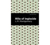 Rilla of Ingleside by L. M. Montgomery L. M. Montgomery (Auteur)