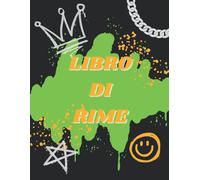 Rima Libro-Rap Journal: Un Taccuino Ispirato All'hip Hop Dei Parolieri Per Rap Bar, Testi, Ganci E Versi