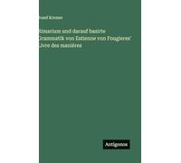 Rimarium und darauf basirte Grammatik von Estienne von Fougieres' Livre des manières
