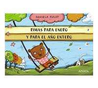 Rimas Para Enero Y Para El Año Entero Kulot, Daniela (Auteur)