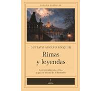 Rimas y leyendas (con notas) España Esencial: Introducción, crítica y guía de lectura de El Secretario
