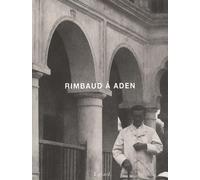 Rimbaud à Aden