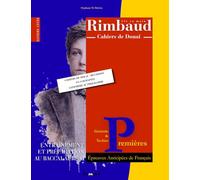 Rimbaud n main - Cahiers de Douai: Révisions en 4 semaines - Conforme au programme - Éditions Savoirs