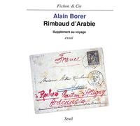 Rimbaud d'Arabie, supplément au voyage