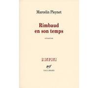 Rimbaud en son temps Situation - Marcelin Pleynet - Gallimard - broché - Biographie