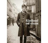 Rimbaud Est Vivant