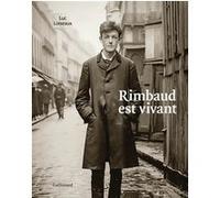 Luc Loiseaux – Rimbaud est vivant – Essai – Broché