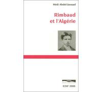 Rimbaud et l'Algérie - Hédi Abdel-Jaouad - Paris Mediterranee - broché - Biographie