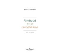 Rimbaud et le rimbaldisme XIXe - XXe siècles - Adrien Cavallaro - Hermann - broché - Essai