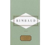 Rimbaud, Everyman's Library Pocket Poets Arthur Rimbaud (Auteur)