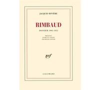 Jacques Rivière – Rimbaud : Dossier 1905-1925 – Gallimard