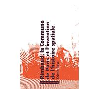 Rimbaud, la Commune de Paris et l'invention de l'histoire spatiale