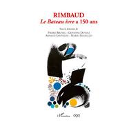 Giovanni Dotoli – Rimbaud : Le Bateau ivre à 150 ans – Essai – Broché