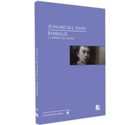 Rimbaud : Le Roman de Harar