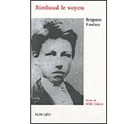 Rimbaud le voyou - Benjamin Fondane - Non Lieu - broché - Essai