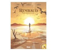Rimbaud L'Explorateur maudit - Philippe Thirault - Glénat - cartonné - Bande dessinée
