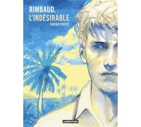 Rimbaud, l'indésirable Ne2022 - Xavier Coste - Casterman - cartonné - Bande dessinée