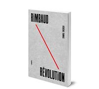 Rimbaud révolution - Frédéric Thomas - L'echappee - broché - Essai