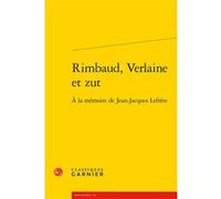 Rimbaud, Verlaine et zut Steve Murphy (Editeur du volume), Collectif (Auteur)