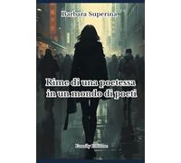 Rime di una poetessa in un mondo di poeti