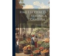 Rime E Lettere Di Veronica Gambara...