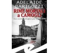 Rime Mortali A Camogli. Una Nuova Indagine Per Taglie Forti