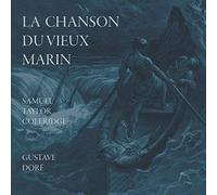 Rime Of The Ancient Mariner / La Chanson Du Vieux Marin