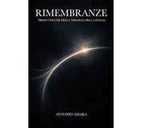 Rimembranze: Primo volume della "Trilogia della Soglia"