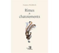 Rimes & chatoiements - Frédéric Peureux - Trois Colonnes - broché - Poésie