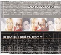 Rimini Project - Or Not to Be [Import]