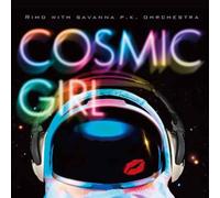 Rimo & Savanna P.K.Orchestra - Cosmic Girl [Import]