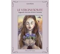 Rimola, L: Vergini Fiorite. Leggende E Racconti Di Fiori E F